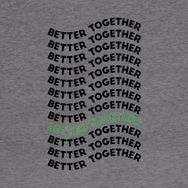 Better Together by hellojodes